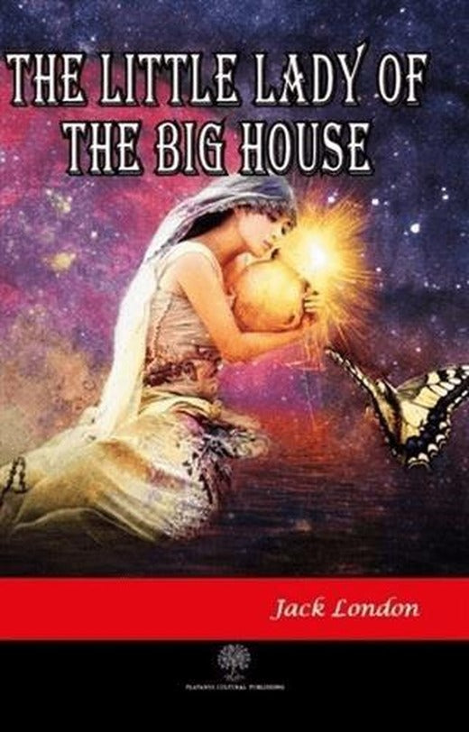 The Little Lady of the Big House | Platanus Publishing (Ciltsiz)