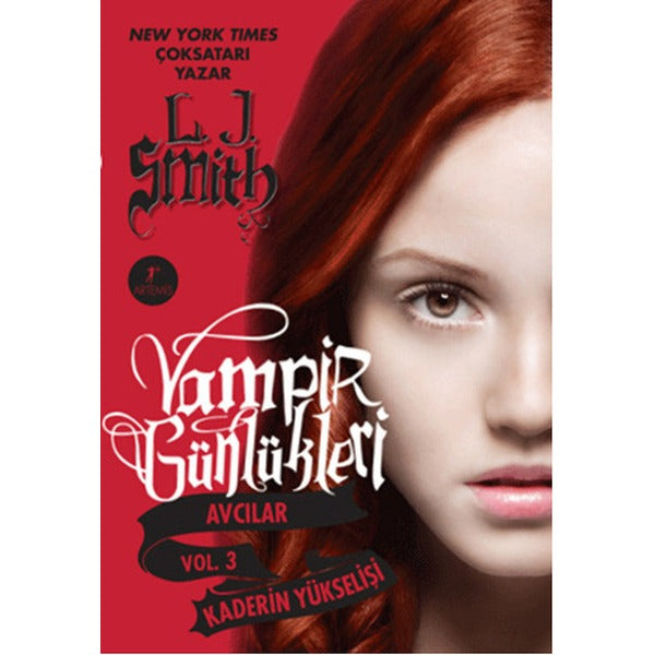 Kaderin Yükselişi - Vampir Günlükleri Avcılar Vol. 3 | Artemis Yayınları