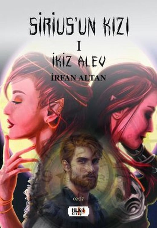 Sirius'un Kızı 1 - İkiz Alev | Tilki Yayınları