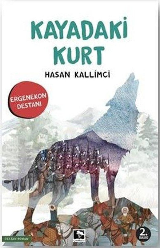 Kayadaki Kurt - Ergenekon Destanı | Çınaraltı Yayınları (İnce Kapak)