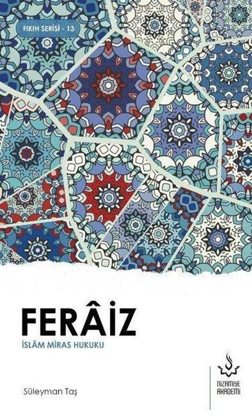 Feraiz - İslam Miras Hukuku | Nizamiye Akademi (İnce Kapak)