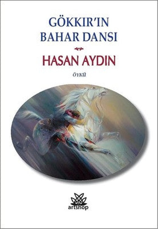 Gökkır'ın Bahar Dansı | Artshop Yayıncılık