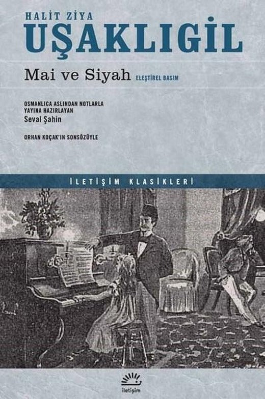 Mai ve Siyah-Eleştirel Basım | İletişim Yayınları (İnce Kapak)