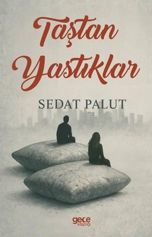 Taştan Yastıklar | Gece Kitaplığı (İnce Kapak)