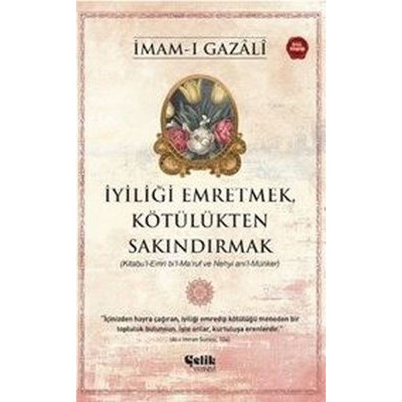 İyiliği Emretmek Kötülükten Sakındırmak | Çelik Yayınevi (İnce Kapak)