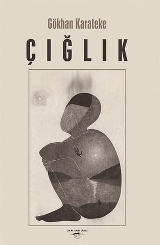 Çığlık | Sokak Kitapları Yayınları (Ciltsiz)