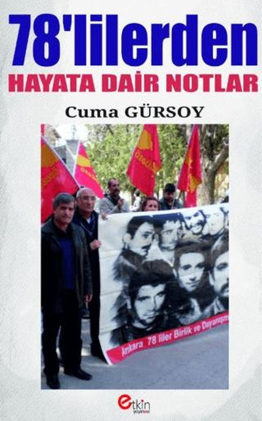 78'lilerden Hayata Dair Notlar | Etkin Yayınevi (Ciltsiz)