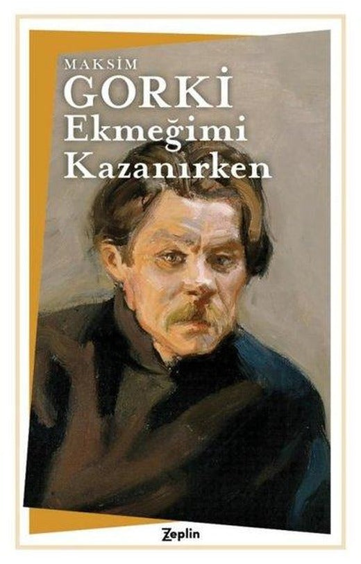 Ekmeğimi Kazanırken | Zeplin Kitap (İnce Kapak)
