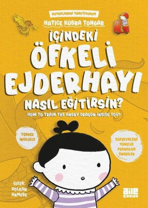 İçindeki Öfkeli Ejderhayı Nasıl Eğitirsin? Duygularımı Yönetiyorum - How to Train The Angry Dragon Inside You? | Aile Yayınları (e-Kitap)