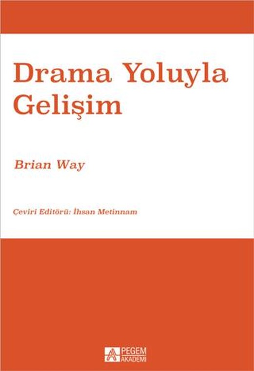 Drama Yoluyla Gelişim | Pegem Akademi Yayıncılık (Ciltsiz)