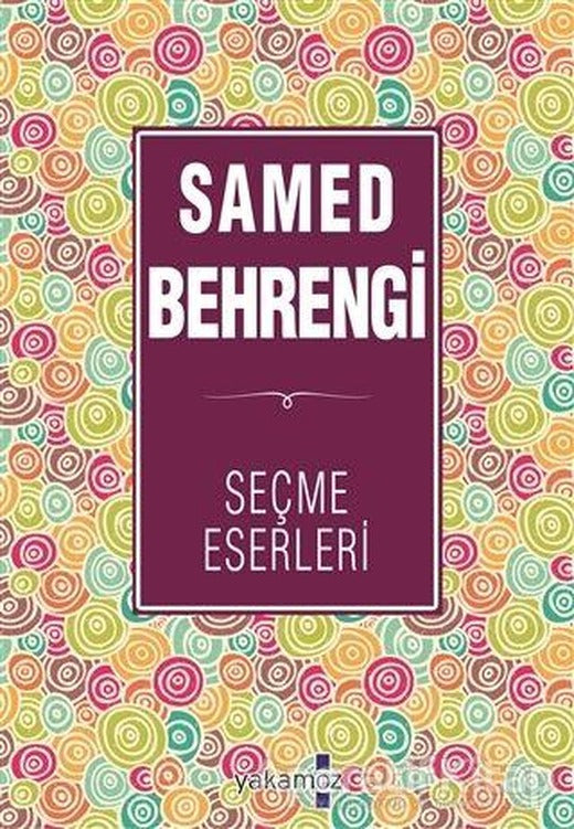 Samed Behrengi Seçme Eserleri - Samed Behrengi - Yakamoz Yayınevi
