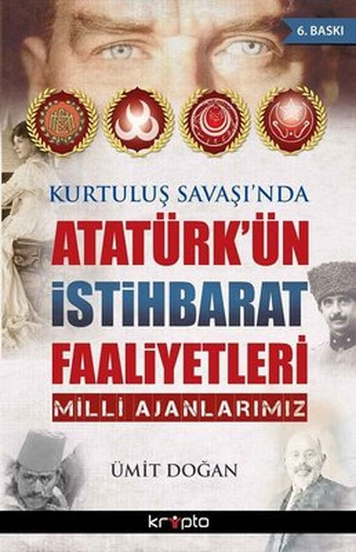 Kurtuluş Savaşı'nda Atatürk'ün İstihbarat Faaliyetleri | Kripto