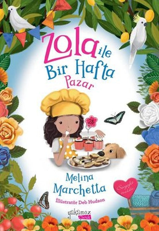 Zola İle Bir Hafta - Pazar | Yakamoz Yayınları (İnce Kapak)