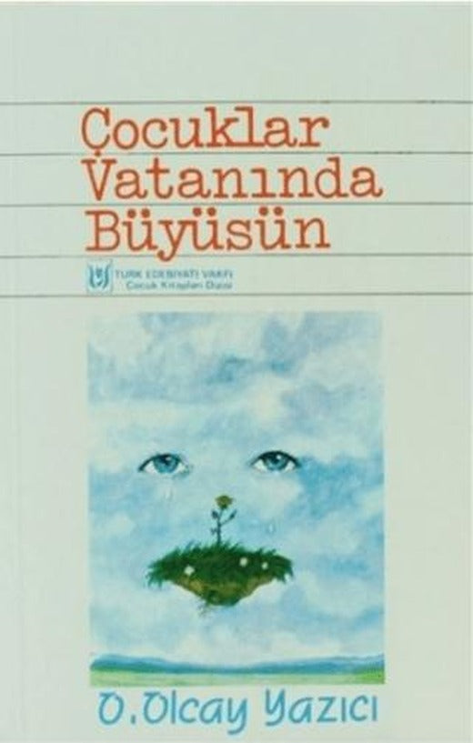 Çocuklar Vatanında Büyüsün | Tedev Yayınları (Ciltsiz)