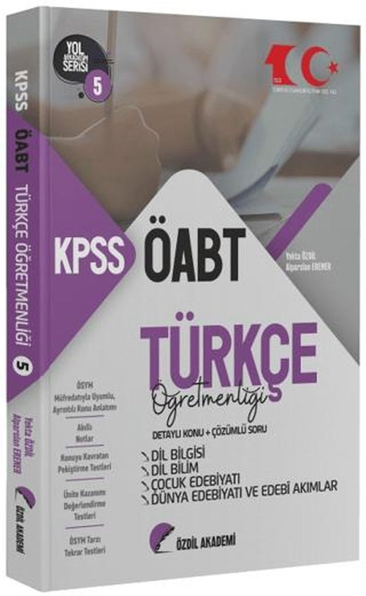 ÖABT Türkçe 5. Kitap Dil Bilgisi, Dil Bilim, Çocuk Edebiyatı Konu Anlatımlı Soru Bankası