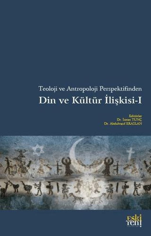 Teoloji Ve Antropoloji Perspektifinden Din Ve Kültür İlişkisi 1