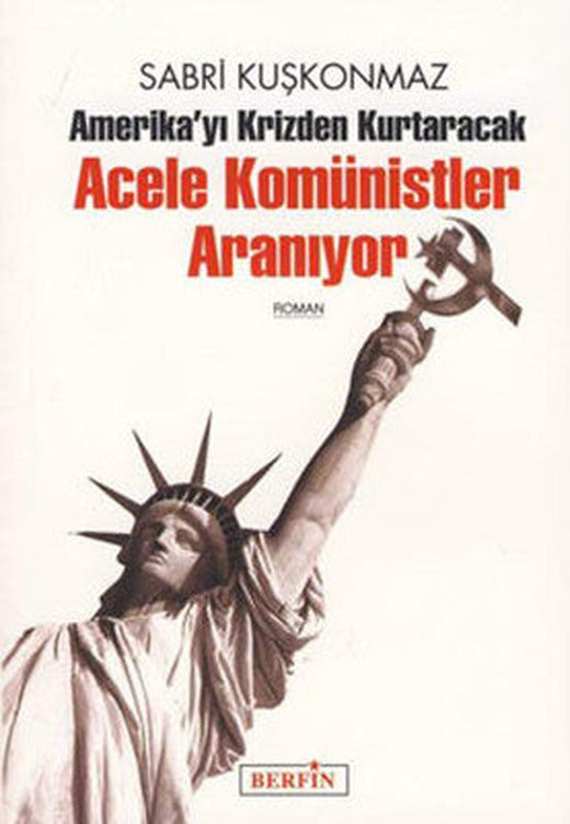 Acele Komünistler Aranıyor | Berfin Yayınları