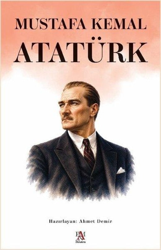 Mustafa Kemal Atatürk | Panama Yayıncılık (İnce Kapak)