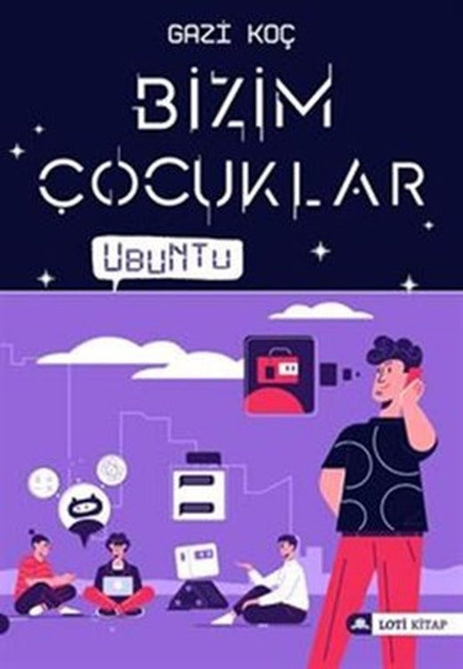 Bizim Çocuklar - Ubuntu | Loti Kitap