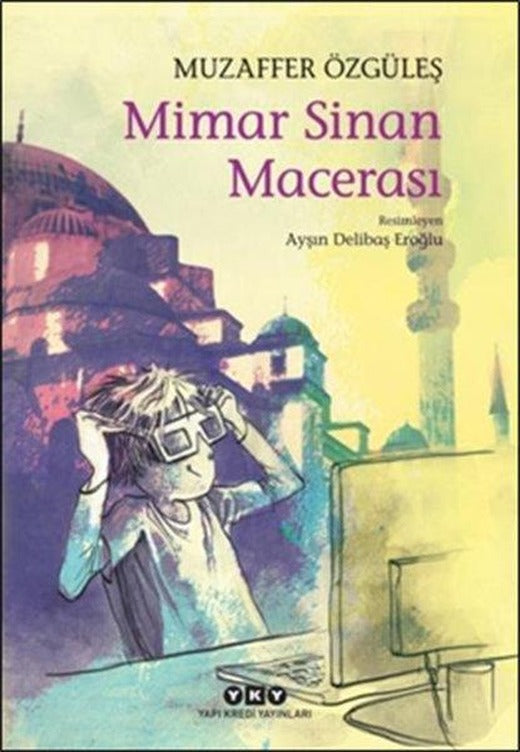 Mimar Sinan Macerası | Yapı Kredi Yayınları (İnce Kapak)
