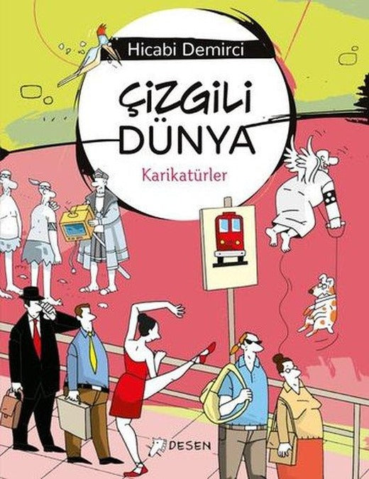 Çizgili Dünya - Karikatürler | Desen Yayınları (İnce Kapak)