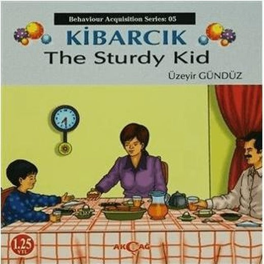Kibarcık The Sturdy Kid | Akçağ Yayınları (Ciltsiz)
