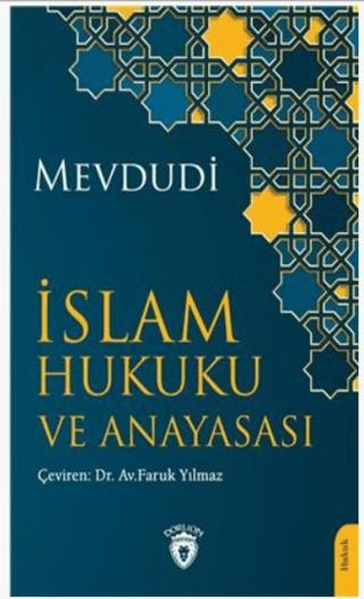İslam Hukuku ve Anayasası | Dorlion Yayınları (Ciltsiz)