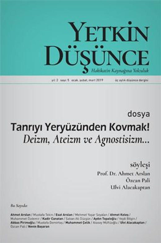Yetkin Düşünce Dergisi Yıl: 2 Sayı: 5 Ocak, Şubat, Mart 2019 | Yetkin Düşünce Dergisi (Ciltsiz)