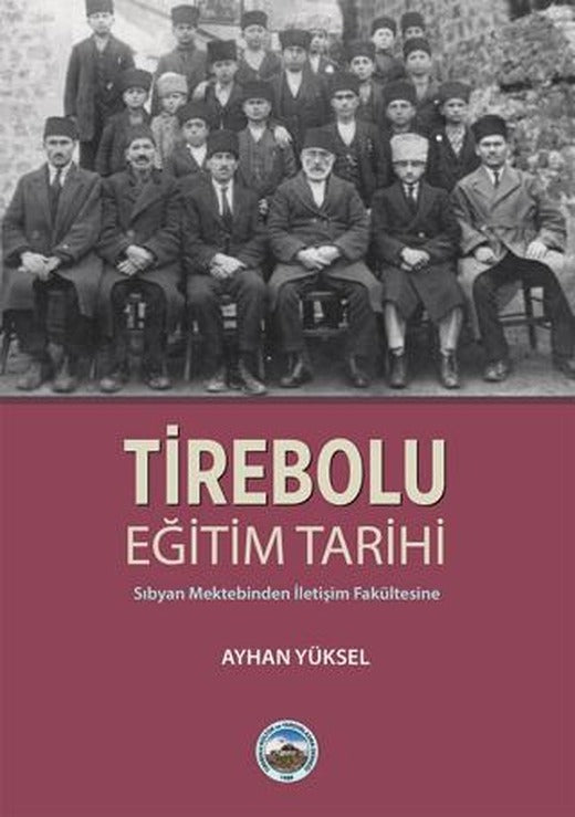 Tirebolu Eğitim Tarihi | Arı Sanat Yayınevi (Ciltsiz)