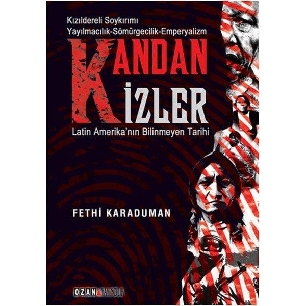 Kandan İzler - Latin Amerika'nın Bilinmeyen Tarihi