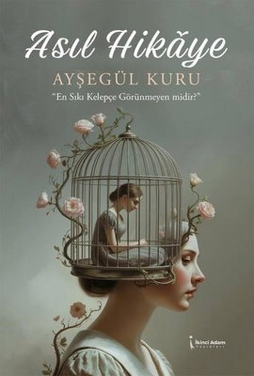 Asıl Hikaye | İkinci Adam Yayınları (İnce Kapak)