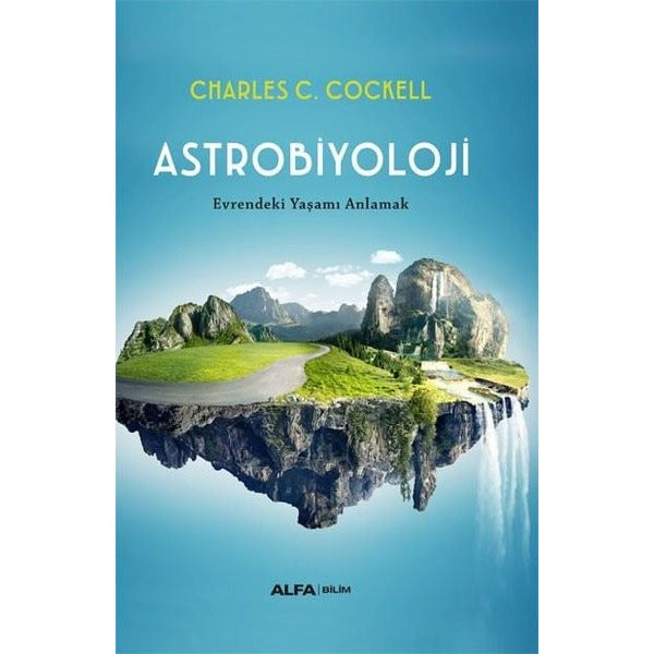 Astrobiyoloji - Evrendeki Yaşamı Anlamak | Alfa Yayınları