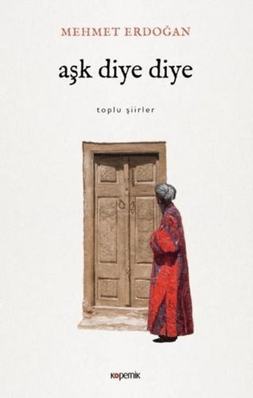 Aşk Diye Diye | Kopernik Kitap (Ciltsiz)