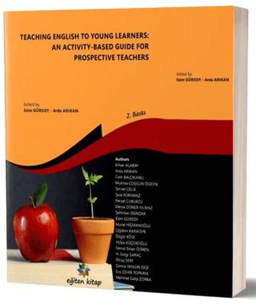 Teaching English to Young Learners: An Activity - Based Guide For Prospective Teachers | Eğiten Kitap (Ciltsiz)