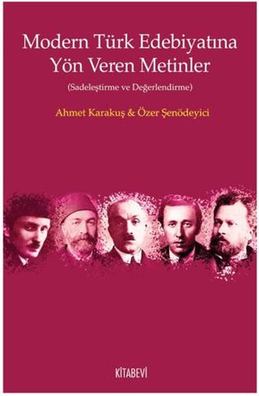 Modern Türk Edebiyatına Yön Veren Metinler | Kitabevi Yayınları (Ciltsiz)