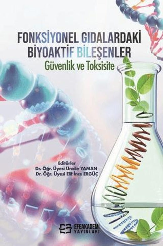 Fonksiyonel Gıdalardaki Biyoaktif Bileşenler : Güvenlik ve Toksisite