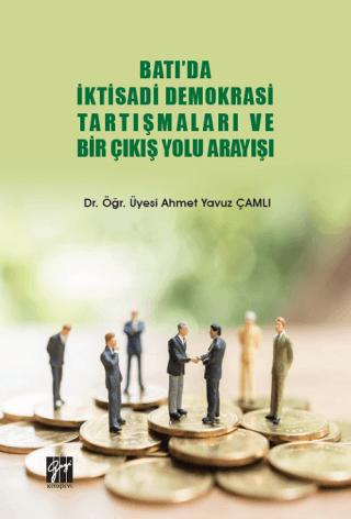 Batı'da İktisadi Demokrasi Tartışmaları ve Bir Çıkış Yolu Arayışı | Gazi Kitabevi (Ciltsiz)  - Resim 1