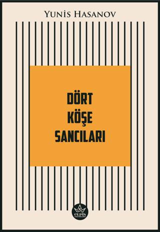Dört Köşe Sancıları | Elpis Yayınları (Ciltsiz)  - Resim 1