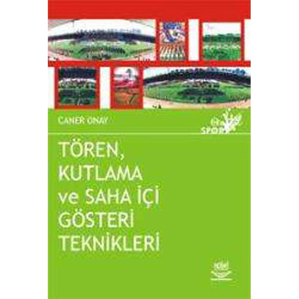 Tören Kutlama ve Saha İçi Gösteri Teknikleri