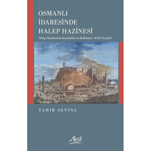 Osmanlı İdaresinde Halep Hazinesi