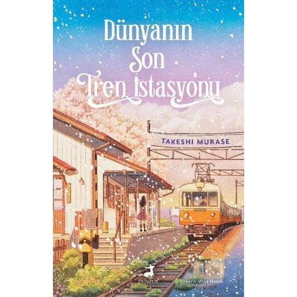 Dünyanın Son Tren İstasyonu | Olimpos Yayınları (İnce Kapak)