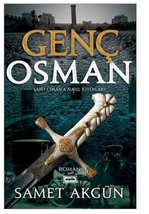 Genç Osman | Eşik Yayınları