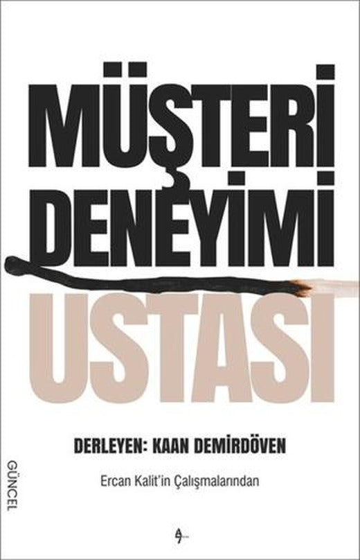 Müşteri Deneyimi Ustası | A7 Kitap (Ciltsiz)