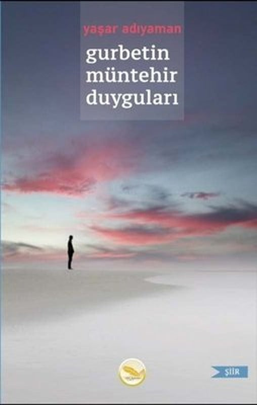 Gurbetin Müntehir Duyguları | Simer Yayınevi