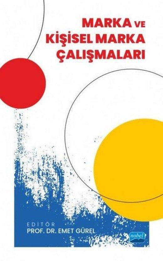Marka ve Kişisel Marka Çalışmaları | Nobel Akademik Yayıncılık (İnce Kapak)