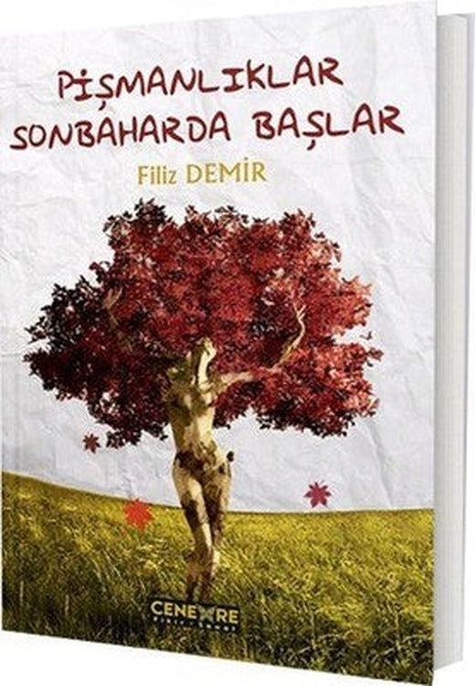 Pişmanlıklar Sonbaharda Başlar | Cenevre Fikir Sanat