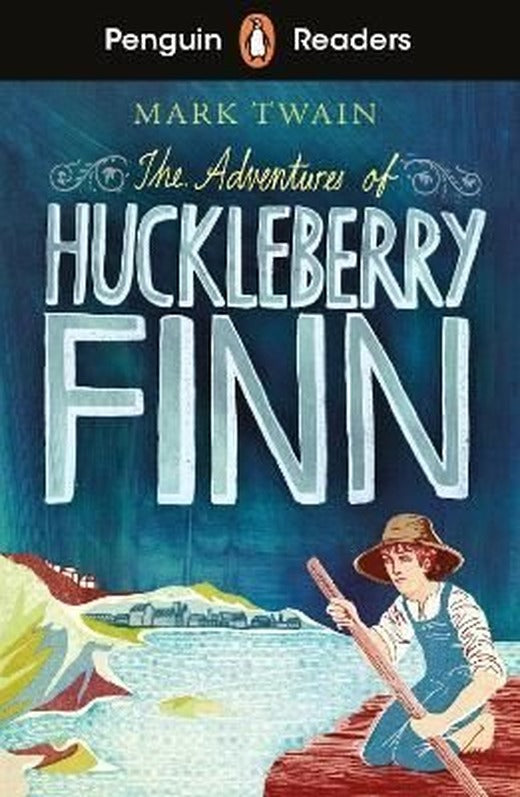 Penguin Readers Level 2: The Adventures of Huckleberry Finn | Penguin Random House Children's UK