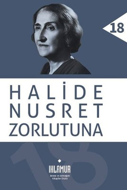 Halide Nusret Nurlutuna - Anma ve Armağan Kitaplar | Ihlamur Kitap (Ciltli )