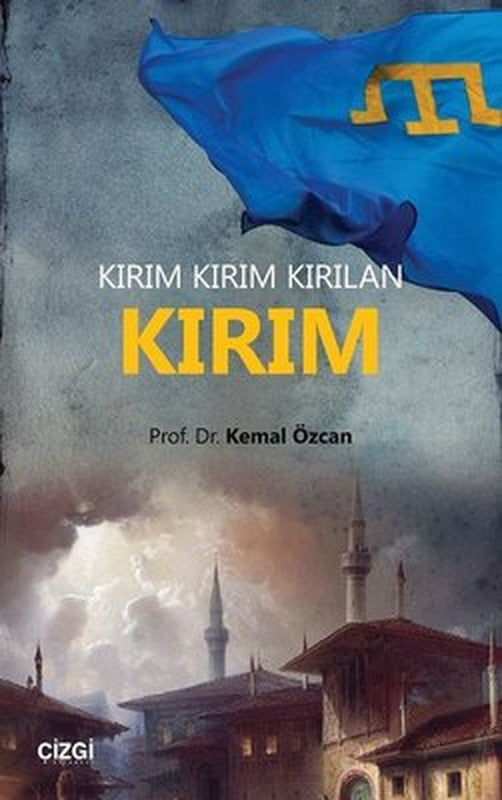 Kırım Kırım Kırılan Kırım | Çizgi Kitapevi