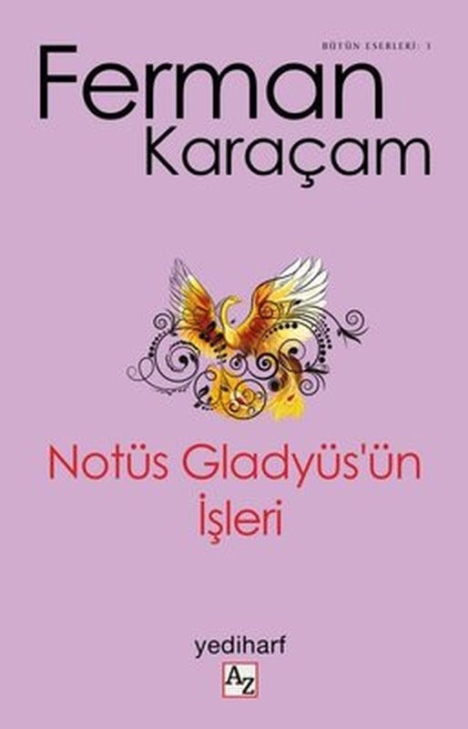 Notüs Gladyüs'ün İşleri | Az Kitap
